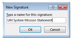 Name the new Signature and click OK
