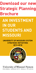 Download STRATEGIC INITIATIVES 2013-2018 brochure UNIVERSITY OF MISSOURI SYSTEM STRATEGIC INITIATIVES 2013-2018